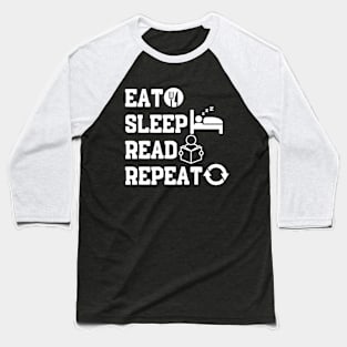 Eat Sleep Read Repeat Baseball T-Shirt